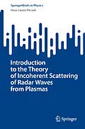 E-Book (pdf) Introduction to the Theory of Incoherent Scattering of Radar Waves from Plasmas von Hans László Pécseli