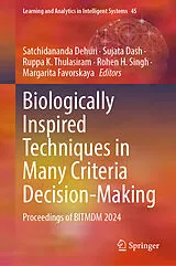 E-Book (pdf) Biologically Inspired Techniques in Many Criteria Decision-Making von 