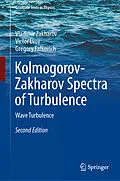 E-Book (pdf) Kolmogorov-Zakharov Spectra of Turbulence von Vladimir Zakharov, Victor Lvov, Gregory Falkovich