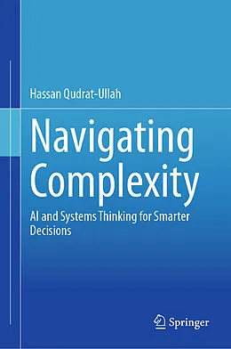 E-Book (pdf) Navigating Complexity von Hassan Qudrat-Ullah