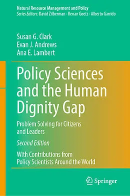 E-Book (pdf) Policy Sciences and the Human Dignity Gap von Susan G. Clark, Evan J. Andrews, Ana E. Lambert