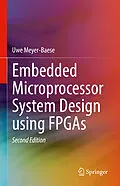 E-Book (pdf) Embedded Microprocessor System Design using FPGAs von Uwe Meyer-Baese
