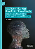 E-Book (pdf) Post-Traumatic Stress Disorder in Film and Media von Jason Lee