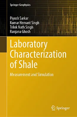 E-Book (pdf) Laboratory Characterization of Shale von Piyush Sarkar, Kumar Hemant Singh, Trilok Nath Singh