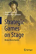 E-Book (pdf) Strategic Games on Stage von Manfred J. Holler, Barbara Klose-Ullmann