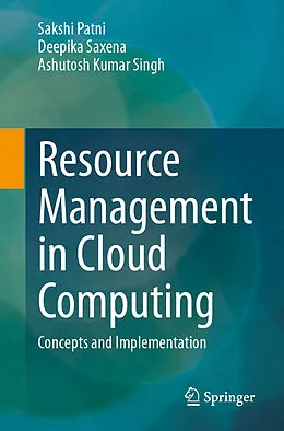 E-Book (pdf) Resource Management in Cloud Computing von Sakshi Patni, Deepika Saxena, Ashutosh Kumar Singh