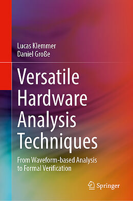 Livre Relié Versatile Hardware Analysis Techniques de Lucas Klemmer, Daniel Große