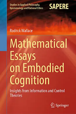 E-Book (pdf) Mathematical Essays on Embodied Cognition von Rodrick Wallace