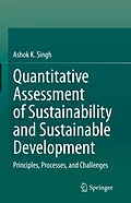 E-Book (pdf) Quantitative Assessment of Sustainability and Sustainable Development von Ashok K. Singh