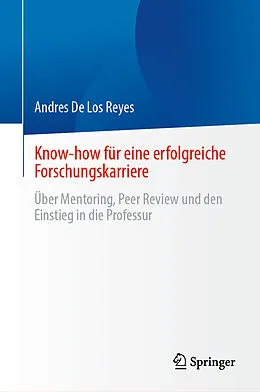 E-Book (pdf) Know-how für eine erfolgreiche Forschungskarriere von Andres De Los Reyes