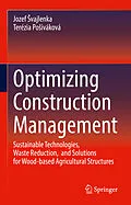 E-Book (pdf) Optimizing Construction Management von Jozef Svajlenka, Terézia Posiváková