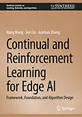 E-Book (pdf) Continual and Reinforcement Learning for Edge AI von Hang Wang, Sen Lin, Junshan Zhang