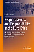 E-Book (pdf) Responsiveness and Responsibility in the Euro Crisis von Lisa Kriegmair