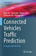 E-Book (pdf) Connected Vehicles Traffic Prediction von Quan Shi, Yinxin Bao, Qinqin Shen