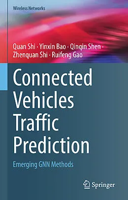 E-Book (pdf) Connected Vehicles Traffic Prediction von Quan Shi, Yinxin Bao, Qinqin Shen