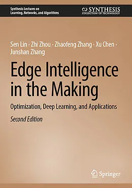 E-Book (pdf) Edge Intelligence in the Making von Sen Lin, Zhi Zhou, Zhaofeng Zhang
