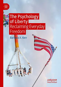 E-Book (pdf) The Psychology of Liberty von Barbara A. Kerr