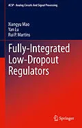 E-Book (pdf) Fully-Integrated Low-Dropout Regulators von Xiangyu Mao, Yan Lu, Rui P. Martins