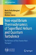 E-Book (pdf) Non-equilibrium Thermodynamics of Superfluid Helium and Quantum Turbulence von Maria Stella Mongiovì, David Jou, Michele Sciacca