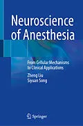 E-Book (pdf) Neuroscience of Anesthesia von Zheng Liu, Siyuan Song