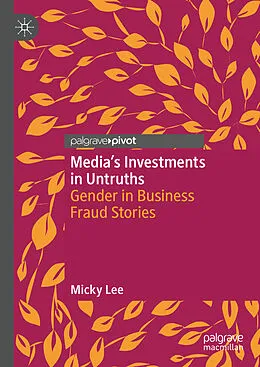 E-Book (pdf) Media's Investments in Untruths von Micky Lee