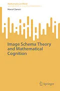 E-Book (pdf) Image Schema Theory and Mathematical Cognition von Marcel Danesi