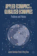 E-Book (pdf) Applied Economics in Globalised Economies von James Foreman-Peck, Peng Zhou
