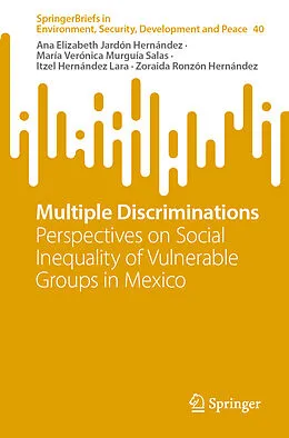E-Book (pdf) Multiple Discriminations von Ana Elizabeth Jardón Hernández, María Verónica Murguía Salas, Itzel Hernández Lara