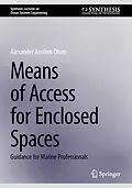 E-Book (pdf) Means of Access for Enclosed Spaces von Alexander Arnfinn Olsen