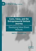 E-Book (pdf) Costs, Value, and the Entrepreneurial Venture Journey von Raffi G. Chammassian