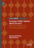 E-Book (pdf) European Public Opinion about Security von Bernhard Weßels, Richard Rose
