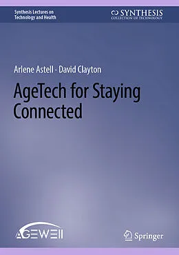 E-Book (pdf) AgeTech for Staying Connected von Arlene Astell, David Clayton