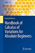 E-Book (pdf) Handbook of Calculus of Variations for Absolute Beginners von Lorenzo Brasco