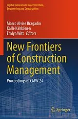 Kartonierter Einband New Frontiers of Construction Management von
