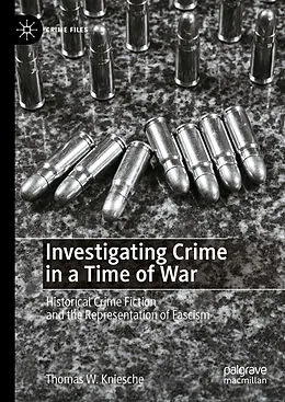 E-Book (pdf) Investigating Crime in a Time of War von Thomas W. Kniesche