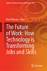 Fester Einband The Future of Work: How Technology is Transforming Jobs and Skills von 