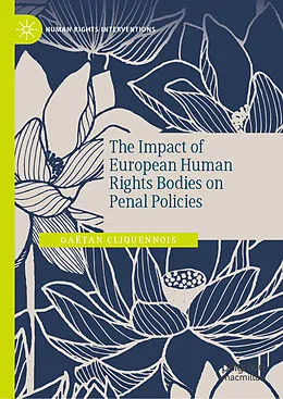 E-Book (pdf) The Impact of European Human Rights Bodies on Penal Policies von Gaëtan Cliquennois