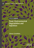 E-Book (pdf) Food, Environmental Degradation and Injustices von Simon Sneddon