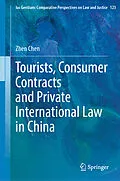 E-Book (pdf) Tourists, Consumer Contracts and Private International Law in China von Zhen Chen