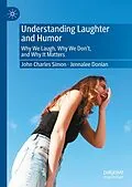 E-Book (pdf) Understanding Laughter and Humor von John Charles Simon, Jennalee Donian