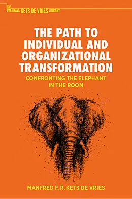 E-Book (pdf) The Path to Individual and Organizational Transformation von Manfred F. R. Kets De Vries