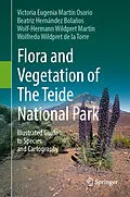 E-Book (pdf) Flora and Vegetation of The Teide National Park von Victoria Eugenia Martín Osorio, Beatriz Hernández Bolaños, Wolf-Hermann Wildpret Martín