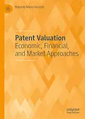 E-Book (pdf) Patent Valuation von Roberto Moro-Visconti