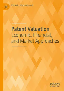E-Book (pdf) Patent Valuation von Roberto Moro-Visconti