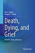 E-Book (pdf) Death, Dying, and Grief von Yan Z. Ciupak, Douglas C. Smith