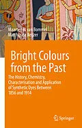 E-Book (pdf) Bright Colours from the Past von Maarten R. van Bommel, Matthijs De Keijzer