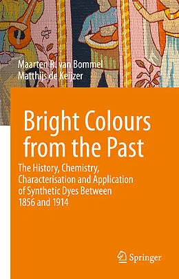 E-Book (pdf) Bright Colours from the Past von Maarten R. van Bommel, Matthijs De Keijzer