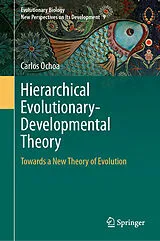 E-Book (pdf) Hierarchical Evolutionary-Developmental Theory von Carlos Ochoa