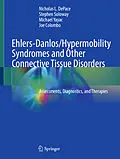 E-Book (pdf) Ehlers-Danlos/Hypermobility Syndromes and Other Connective Tissue Disorders von Nicholas L. Depace, Stephen Soloway, Michael Yayac