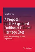 E-Book (pdf) A Proposal for the Expanded Fruition of Cultural Heritage Sites von Carla Ferreyra